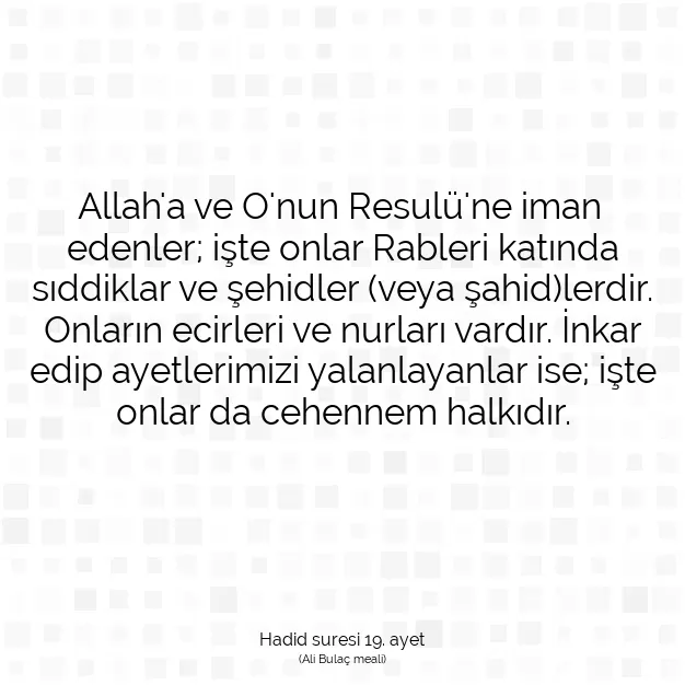 Ayetbul | Kuran Mealleri | Quran | Hadid suresi 19. ayet