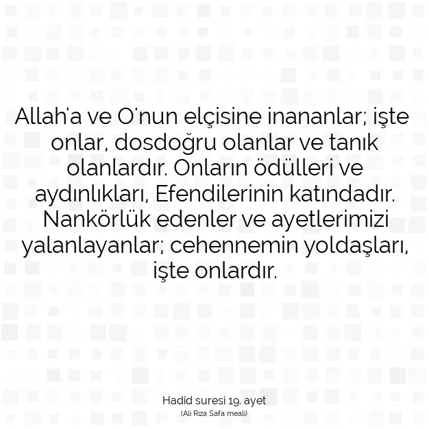 Ayetbul | Kuran Mealleri | Quran | Hadid suresi 19. ayet