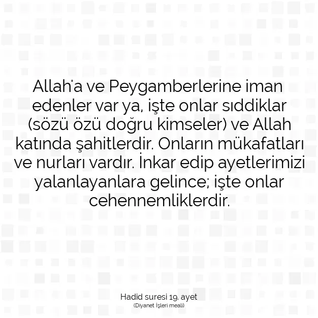 Ayetbul | Kuran Mealleri | Quran | Hadid suresi 19. ayet