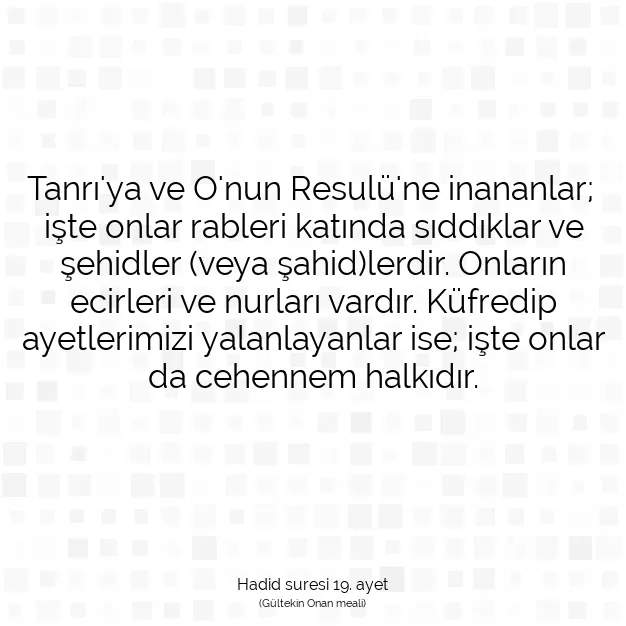 Ayetbul | Kuran Mealleri | Quran | Hadid suresi 19. ayet