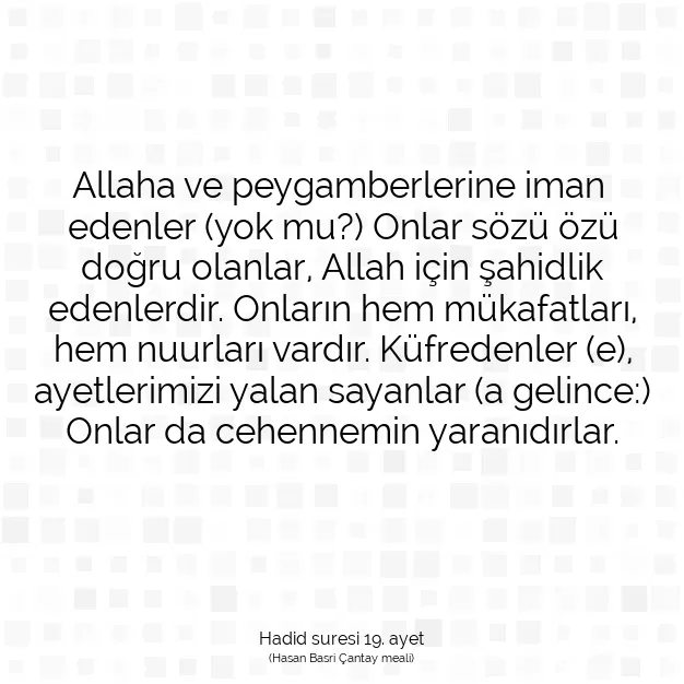 Ayetbul | Kuran Mealleri | Quran | Hadid suresi 19. ayet