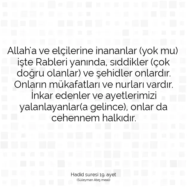 Ayetbul | Kuran Mealleri | Quran | Hadid suresi 19. ayet