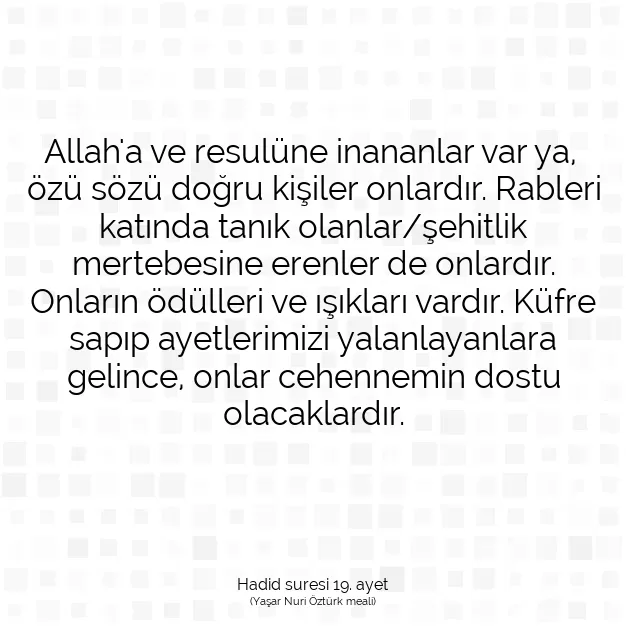 Ayetbul | Kuran Mealleri | Quran | Hadid suresi 19. ayet