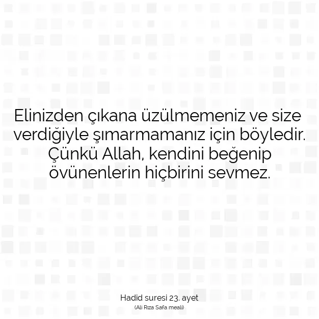 Ayetbul | Kuran Mealleri | Quran | Hadid suresi 23. ayet