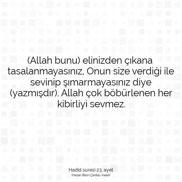 Ayetbul | Kuran Mealleri | Quran | Hadid suresi 23. ayet