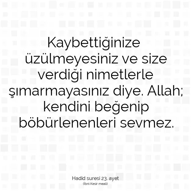 Ayetbul | Kuran Mealleri | Quran | Hadid suresi 23. ayet