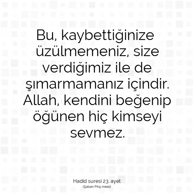 Ayetbul | Kuran Mealleri | Quran | Hadid suresi 23. ayet