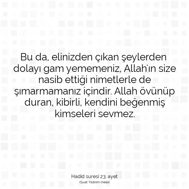 Ayetbul | Kuran Mealleri | Quran | Hadid suresi 23. ayet