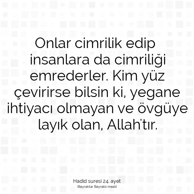 Ayetbul | Kuran Mealleri | Quran | Hadid suresi 24. ayet