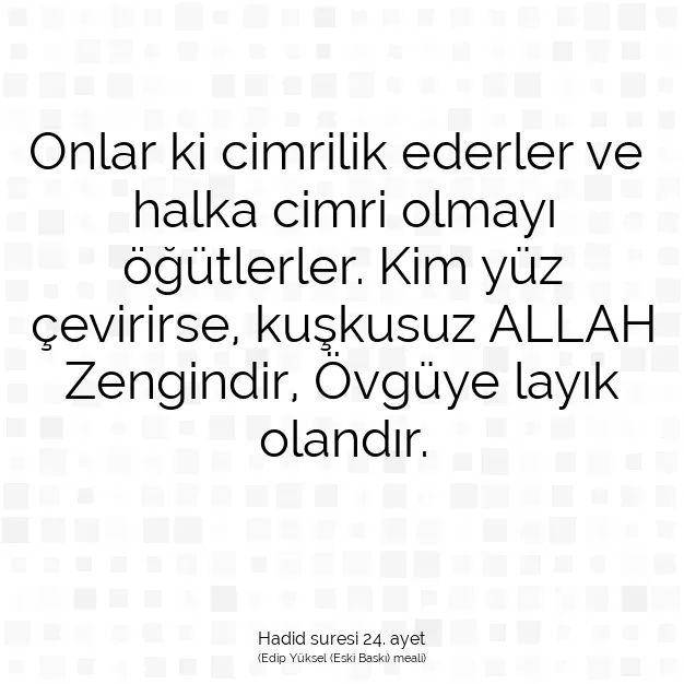 Ayetbul | Kuran Mealleri | Quran | Hadid suresi 24. ayet