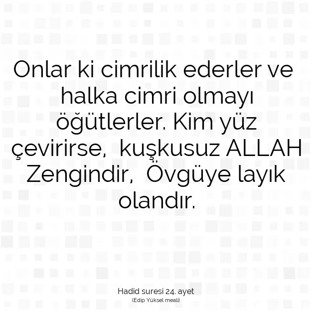 Ayetbul | Kuran Mealleri | Quran | Hadid suresi 24. ayet