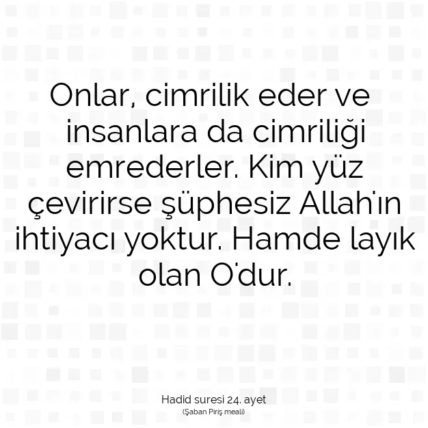 Ayetbul | Kuran Mealleri | Quran | Hadid suresi 24. ayet