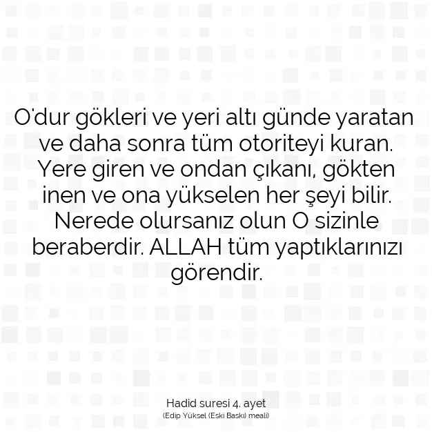 Ayetbul | Kuran Mealleri | Quran | Hadid suresi 4. ayet