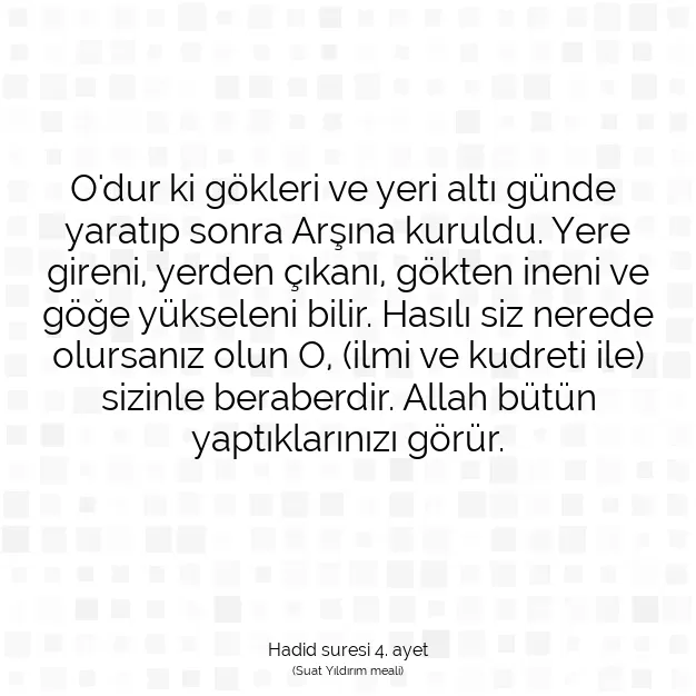 Ayetbul | Kuran Mealleri | Quran | Hadid suresi 4. ayet