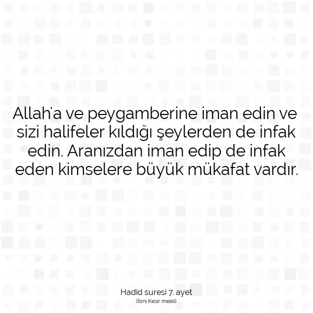 Ayetbul | Kuran Mealleri | Quran | Hadid suresi 7. ayet