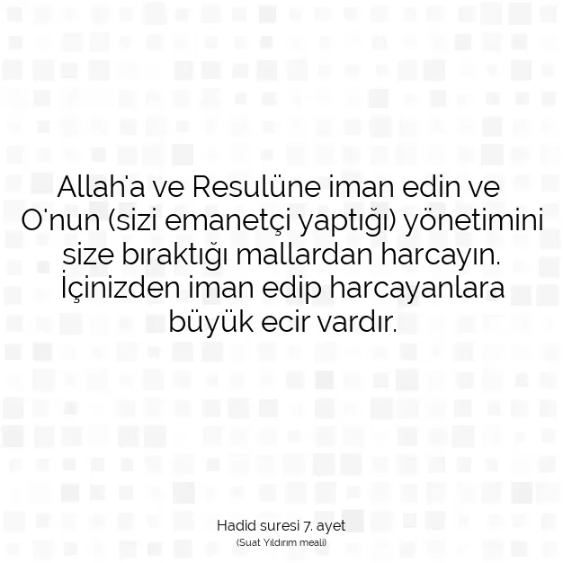 Ayetbul | Kuran Mealleri | Quran | Hadid suresi 7. ayet