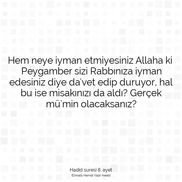 Ayetbul | Kuran Mealleri | Quran | Hadid suresi 8. ayet