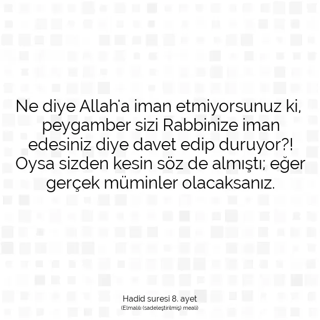 Ayetbul | Kuran Mealleri | Quran | Hadid suresi 8. ayet