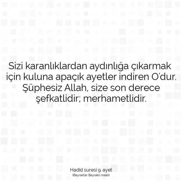 Ayetbul | Kuran Mealleri | Quran | Hadid suresi 9. ayet