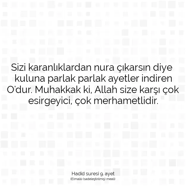 Ayetbul | Kuran Mealleri | Quran | Hadid suresi 9. ayet