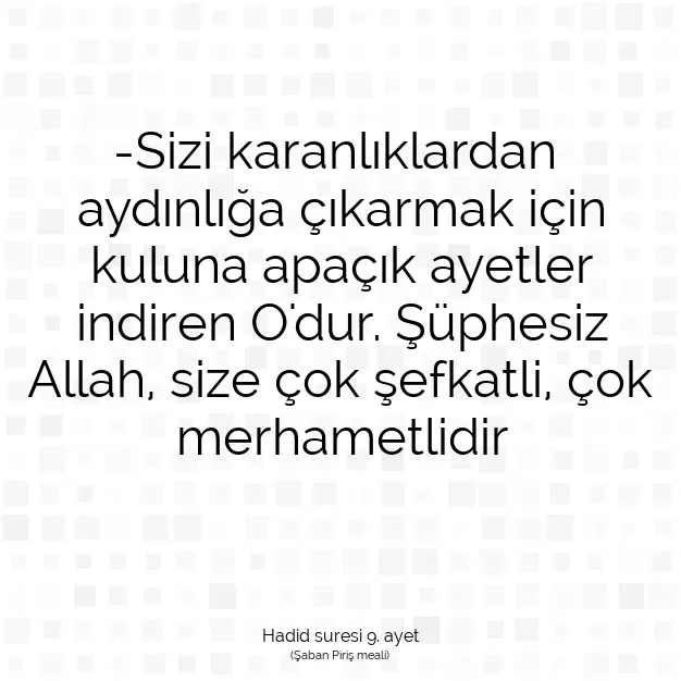 Ayetbul | Kuran Mealleri | Quran | Hadid suresi 9. ayet