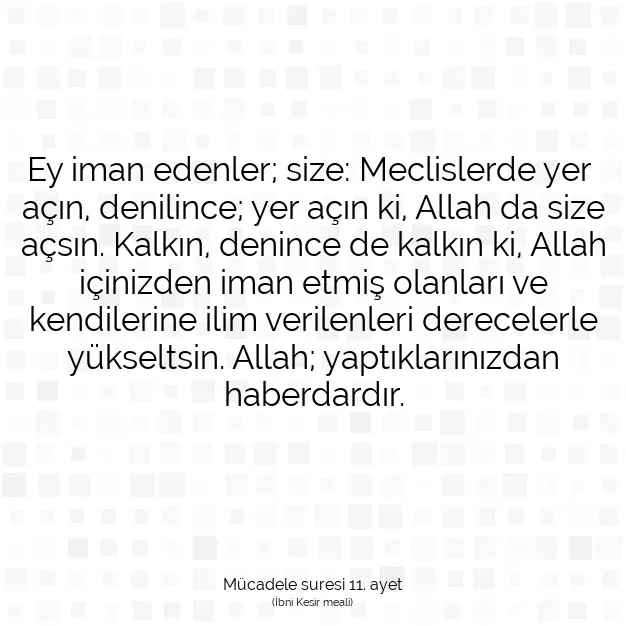 Ayetbul | Kuran Mealleri | Quran | Mücadele suresi 11. ayet