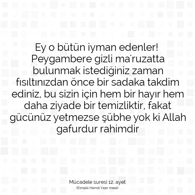 Ayetbul | Kuran Mealleri | Quran | Mücadele suresi 12. ayet