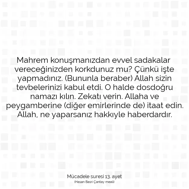 Ayetbul | Kuran Mealleri | Quran | Mücadele suresi 13. ayet