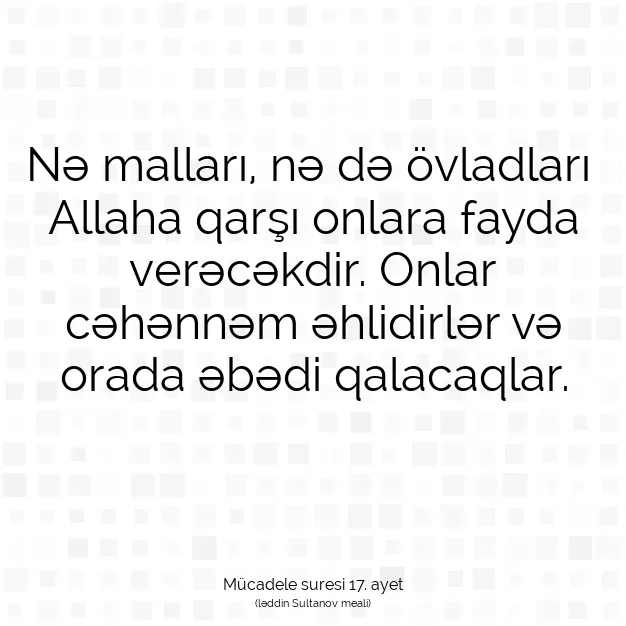 Ayetbul | Kuran Mealleri | Quran | Mücadele suresi 17. ayet