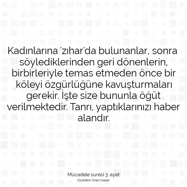 Ayetbul | Kuran Mealleri | Quran | Mücadele suresi 3. ayet