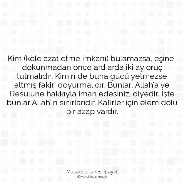 Ayetbul | Kuran Mealleri | Quran | Mücadele suresi 4. ayet