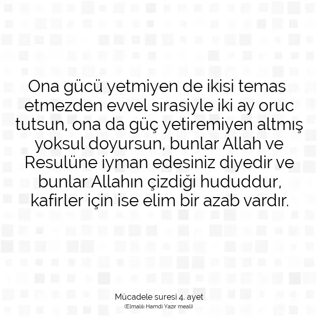 Ayetbul | Kuran Mealleri | Quran | Mücadele suresi 4. ayet