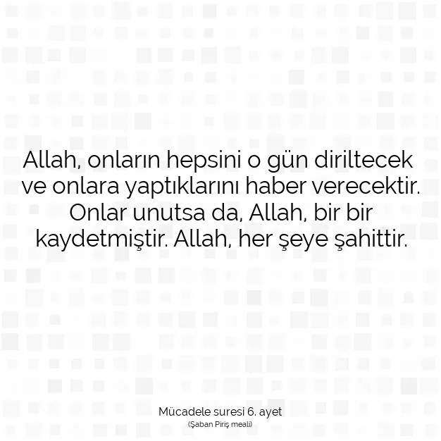 Ayetbul | Kuran Mealleri | Quran | Mücadele suresi 6. ayet