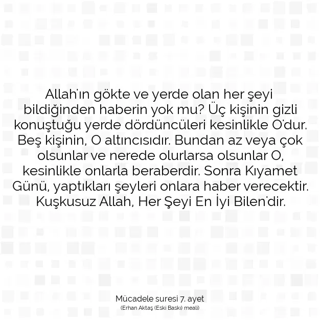 Ayetbul | Kuran Mealleri | Quran | Mücadele suresi 7. ayet