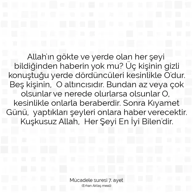 Ayetbul | Kuran Mealleri | Quran | Mücadele suresi 7. ayet