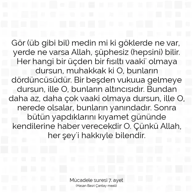 Ayetbul | Kuran Mealleri | Quran | Mücadele suresi 7. ayet