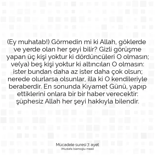 Ayetbul | Kuran Mealleri | Quran | Mücadele suresi 7. ayet