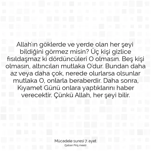 Ayetbul | Kuran Mealleri | Quran | Mücadele suresi 7. ayet