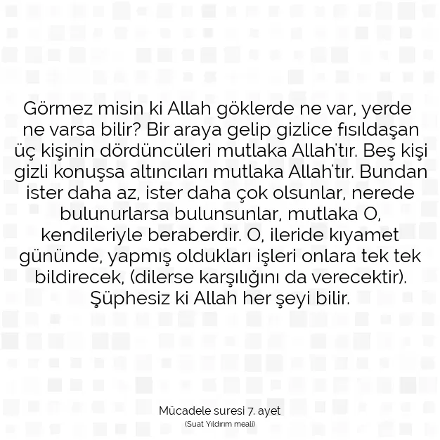 Ayetbul | Kuran Mealleri | Quran | Mücadele suresi 7. ayet