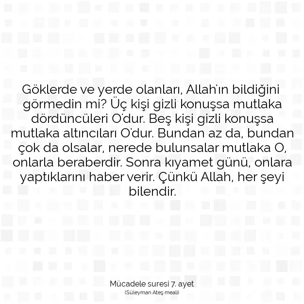 Ayetbul | Kuran Mealleri | Quran | Mücadele suresi 7. ayet