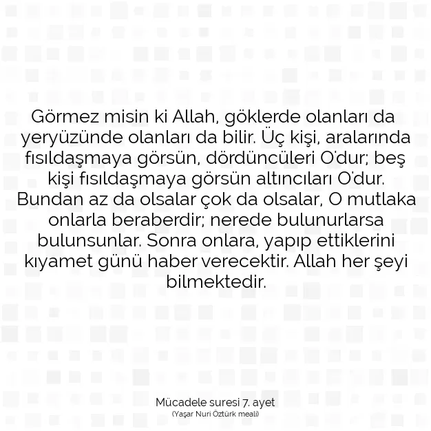 Ayetbul | Kuran Mealleri | Quran | Mücadele suresi 7. ayet