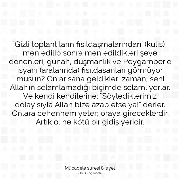 Ayetbul | Kuran Mealleri | Quran | Mücadele suresi 8. ayet