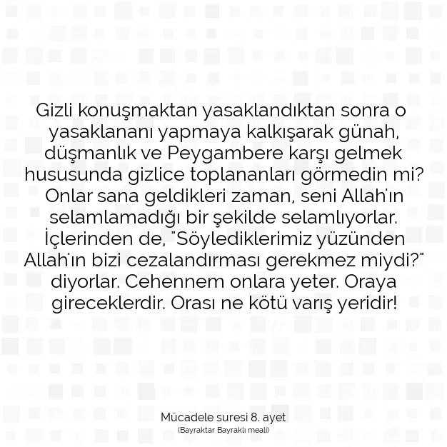 Ayetbul | Kuran Mealleri | Quran | Mücadele suresi 8. ayet