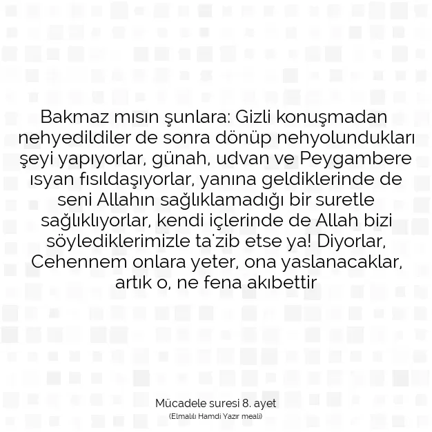 Ayetbul | Kuran Mealleri | Quran | Mücadele suresi 8. ayet