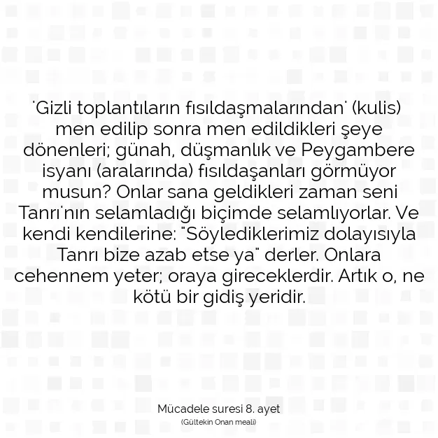 Ayetbul | Kuran Mealleri | Quran | Mücadele suresi 8. ayet