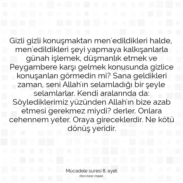 Ayetbul | Kuran Mealleri | Quran | Mücadele suresi 8. ayet