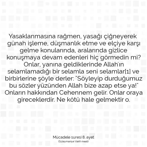 Ayetbul | Kuran Mealleri | Quran | Mücadele suresi 8. ayet