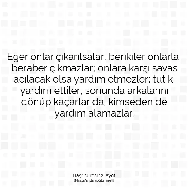 Ayetbul | Kuran Mealleri | Quran | Haşr suresi 12. ayet