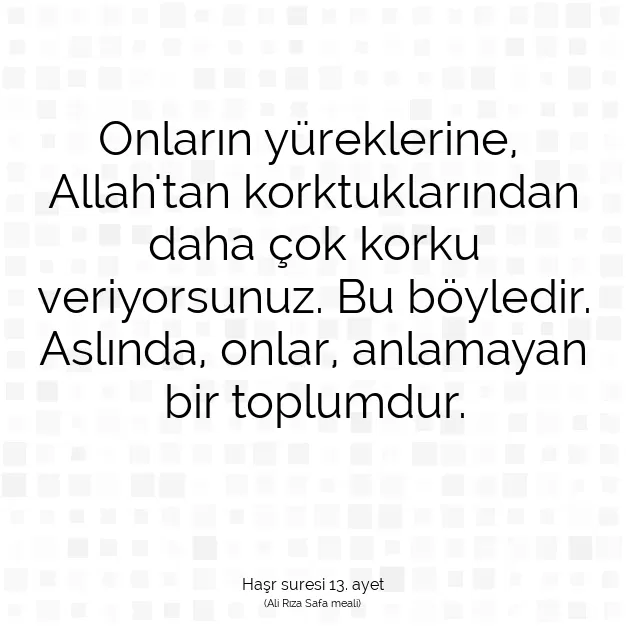 Ayetbul | Kuran Mealleri | Quran | Haşr suresi 13. ayet