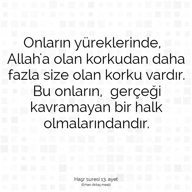 Ayetbul | Kuran Mealleri | Quran | Haşr suresi 13. ayet